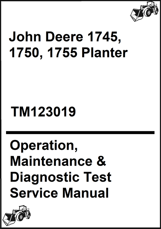John Deere 1745, 1750, 1755 Planter Operation, Maintenance & Diagnostic Test Service Manual