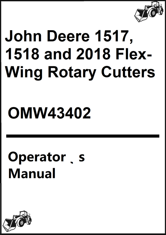 John Deere 1517, 1518 and 2018 Flex-Wing Rotary Cutters Operator’s Manual