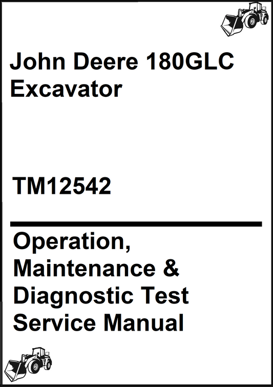 John Deere 180GLC Excavator Operation, Maintenance & Diagnostic Test Service Manual
