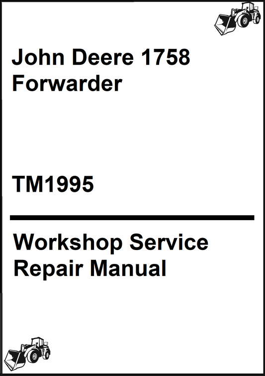 John Deere 1758 Forwarder Workshop Service Repair Manual
