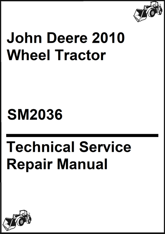 John Deere 2010 Wheel Tractor Technical Service Repair Manual