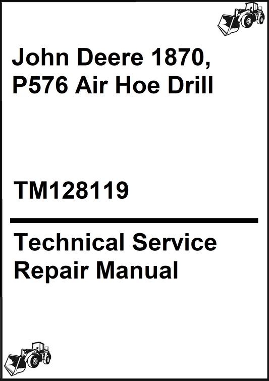 John Deere 1870, P576 Air Hoe Drill Technical Service Repair Manual