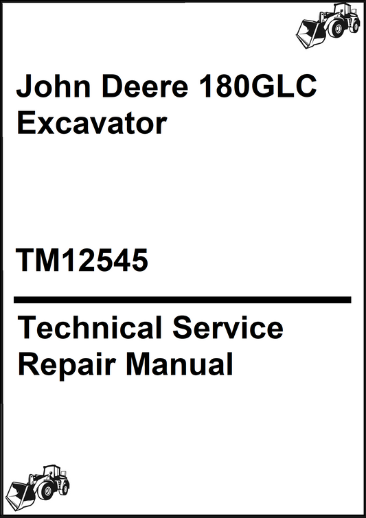 John Deere 180GLC Excavator Technical Service Repair Manual