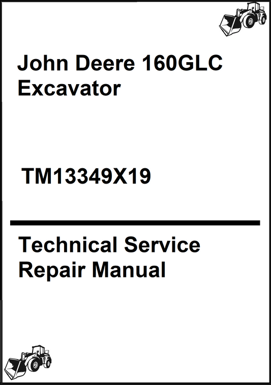 John Deere 160GLC Excavator Technical Service Repair Manual