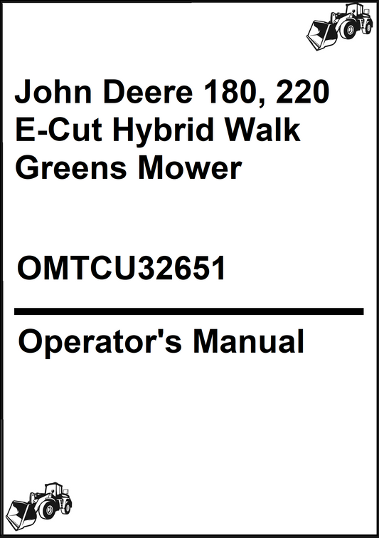 John Deere 180, 220 E-Cut Hybrid Walk Greens Mower Operator's Manual