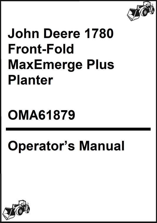 John Deere 1780 Front-Fold MaxEmerge Plus Planter Operator’s Manual