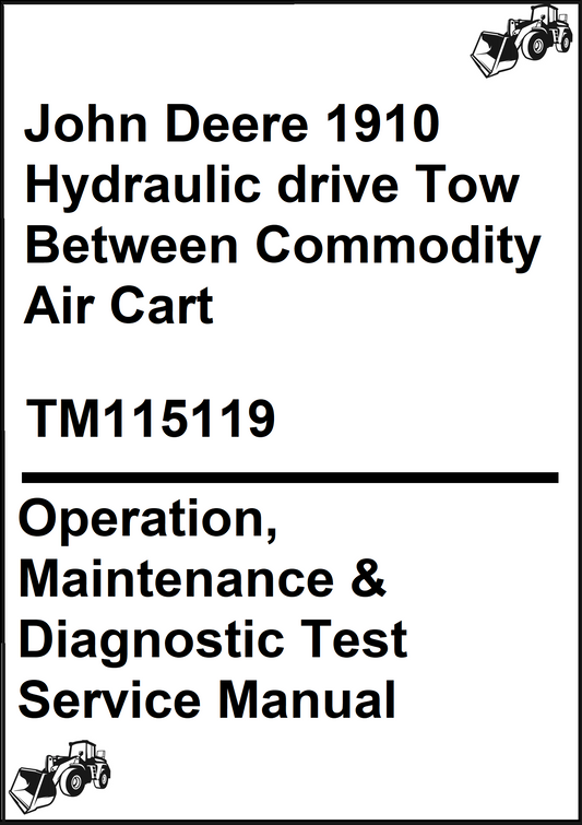 John Deere 1910 Hydraulic drive Tow Between Commodity Air Cart Operation, Maintenance & Diagnostic Test Service Manual