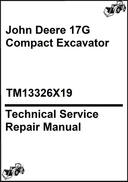 John Deere 17G Compact Excavator Technical Service Repair  Manual