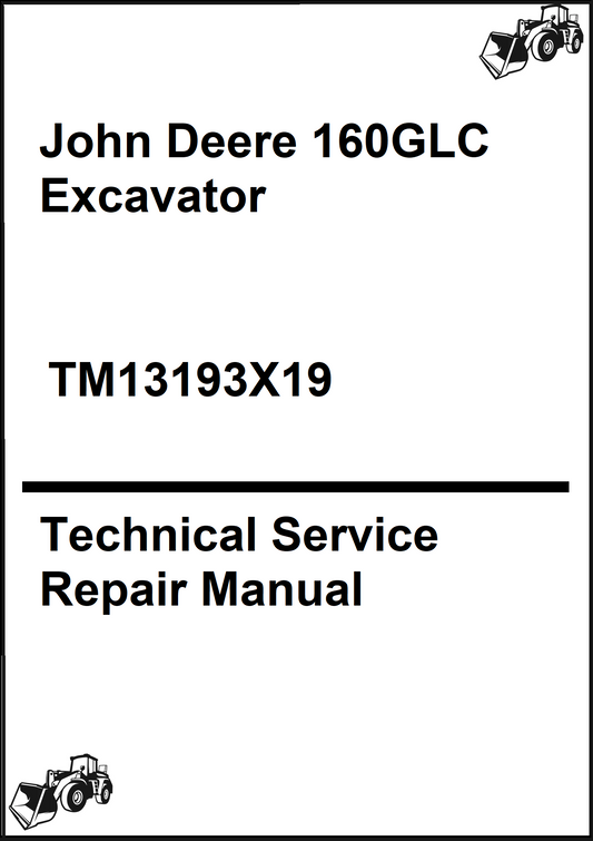 John Deere 160GLC Excavator Technical Service Repair Manual