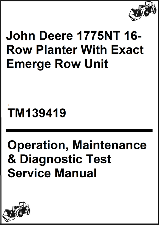 John Deere 1775NT 16-Row Planter With Exact Emerge Row Unit Operation, Maintenance & Diagnostic Test Service Manual