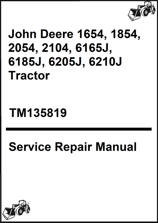 John Deere 1654, 1854, 2054, 2104, 6165J, 6185J, 6205J, 6210J Tractor Service Repair Manual