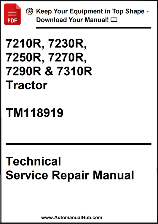 John Deere 7210R, 7230R, 7250R, 7270R, 7290R & 7310R Tractor Technical Service Repair Manual TM118919 - PDF