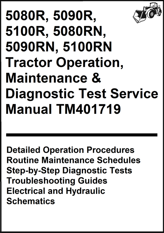 John Deere 5080R, 5090R, 5100R, 5080RN, 5090RN, 5100RN Tractor Operation, Maintenance & Diagnostic Test Service Manual TM401719 - PDF
