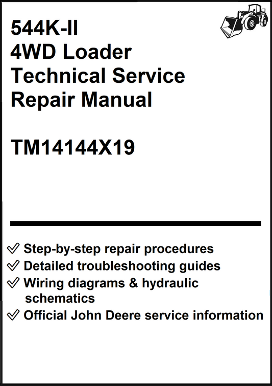 John Deere 544K-II 4WD Loader Technical Service Repair Manual TM14144X19 - PDF