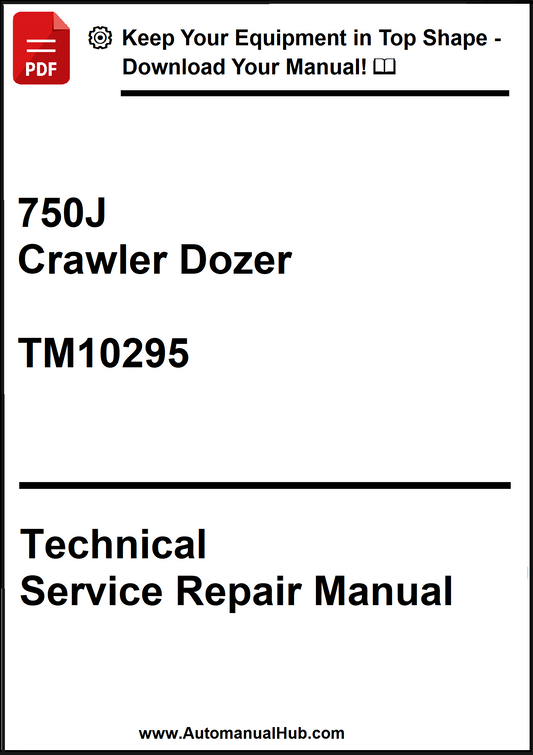 John Deere 750J Crawler Dozer Technical Service Repair Manual TM10295 - PDF