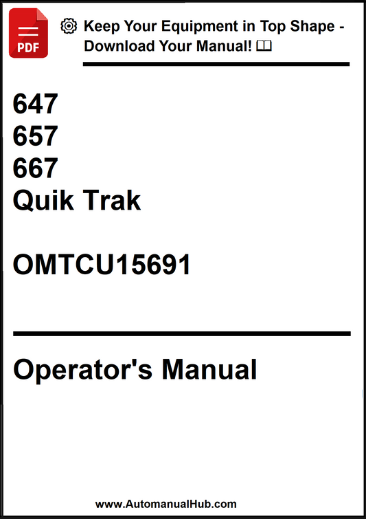 John Deere 647, 657, 667 Quik Trak Operator's Manual OMTCU15691 - PDF