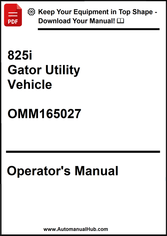 John Deere 825i Gator Utility Vehicle Operator's Manual OMM165027 - PDF