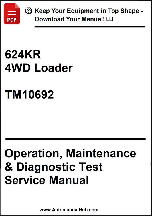 John Deere 624KR 4WD Loader Operation, Maintenance & Diagnostic Test Service Manual TM10692 - PDF