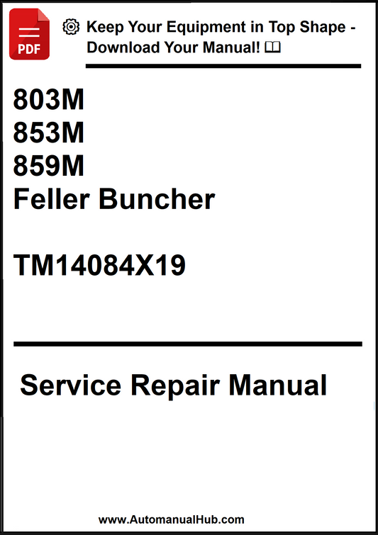 John Deere 803M, 853M, 859M Feller Buncher Service Repair Manual TM14084X19 - PDF