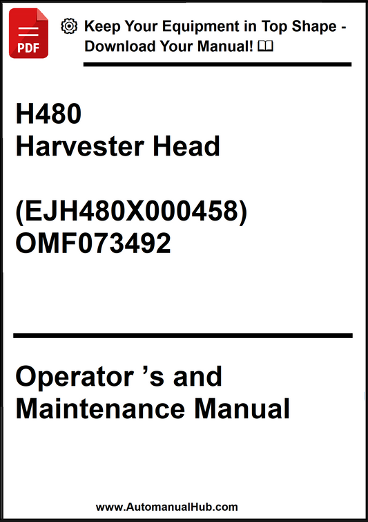 Harvester head operator's and maintenance manual with model number H480 and EJH480X000458.