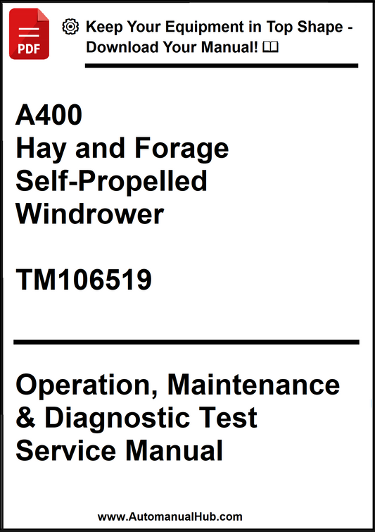 Manual cover for A400 Hay and Forage Self-Propelled Windrower with text on operation, maintenance, and diagnostic tests.