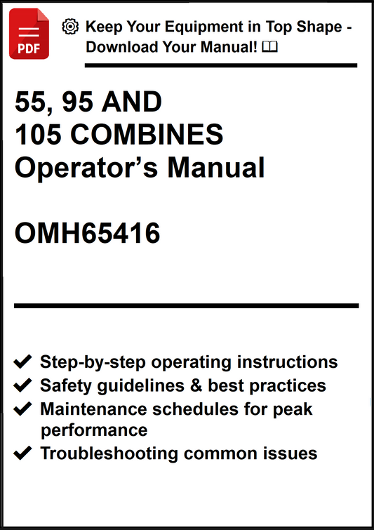 John Deere 55, 95 AND 105 COMBINES Operator’s Manual OMH65416 - PDF