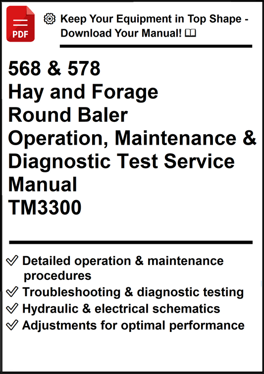 John Deere 568 and 578 Hay and Forage Round Baler Operation, Maintenance & Diagnostic Test Service Manual TM3300 - PDF