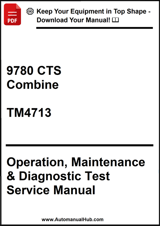Manual cover for 9780 CTS Combine TM4713 Operation, Maintenance & Diagnostic Test Service Manual on a white background.