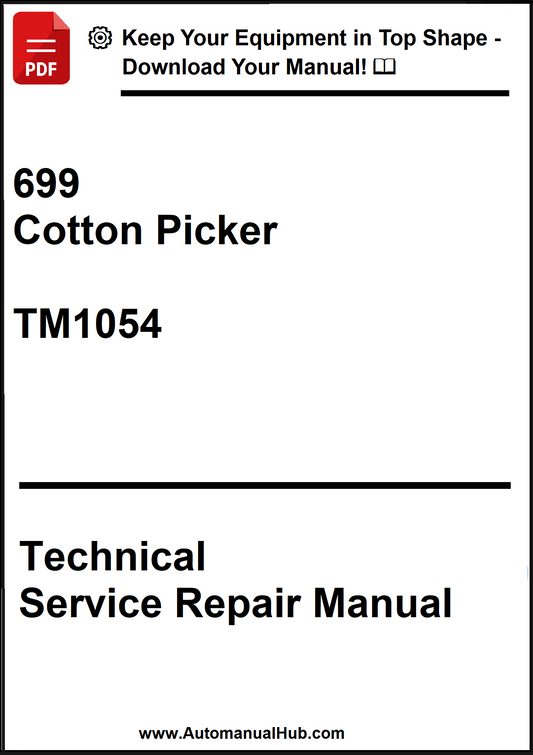 John Deere 699 Cotton Picker Technical Service Repair Manual TM1054 - PDF