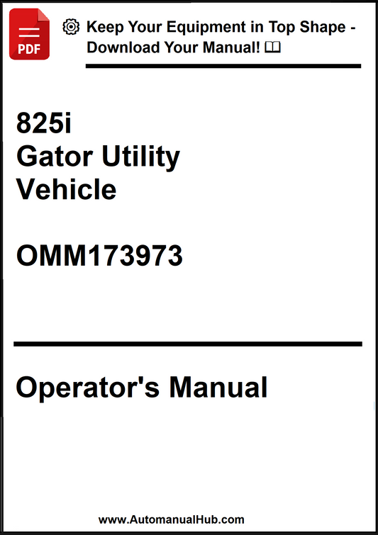 John Deere 825i Gator Utility Vehicle Operator's Manual OMM173973 - PDF