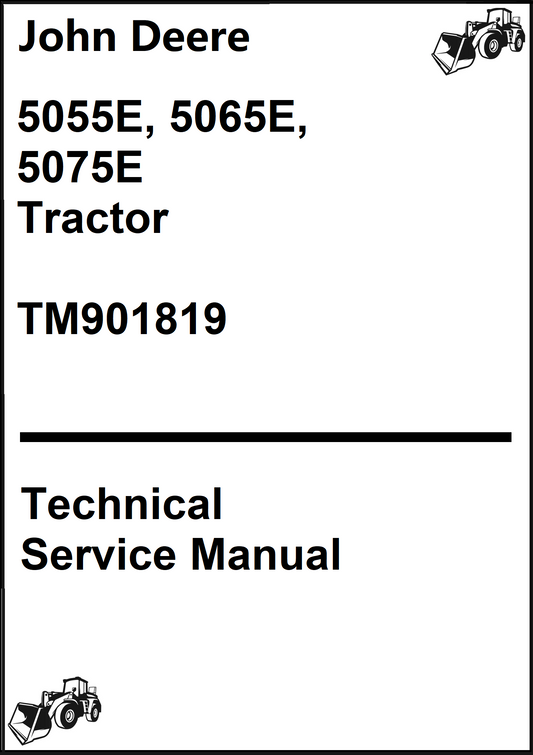 John Deere 5055E, 5065E, 5075E Tractor Technical Service Manual TM901819 - PDF