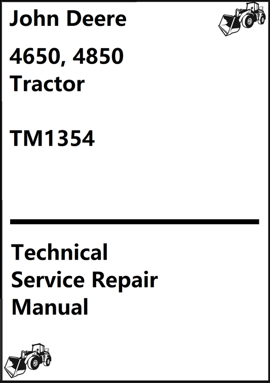 John Deere 4650, 4850 Tractor Technical Service Repair Manual TM1354 - PDF
