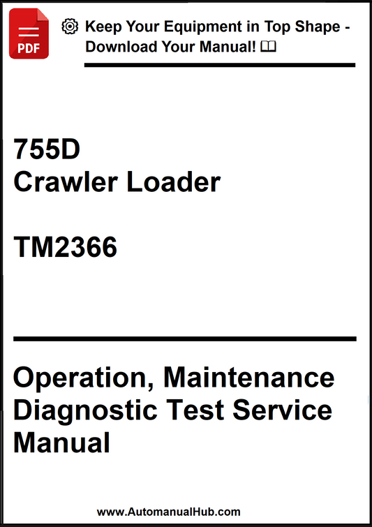 John Deere 755D Crawler Loader Operation, Maintenance Diagnostic Test Service Manual TM2366 - PDF