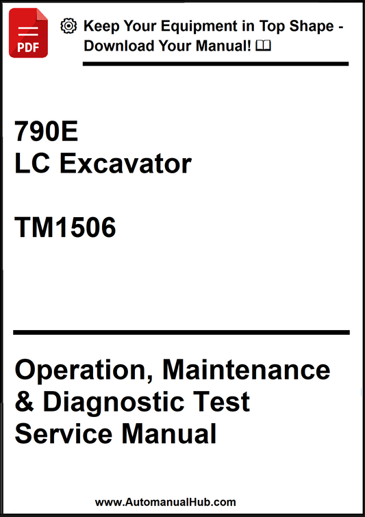 John Deere 790E LC Excavator Operation, Maintenance & Diagnostic Test Service Manual TM1506 - PDF