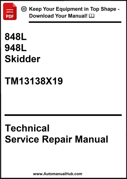 John Deere 848L, 948L Skidder Technical Service Repair Manual TM13138X19 - PDF