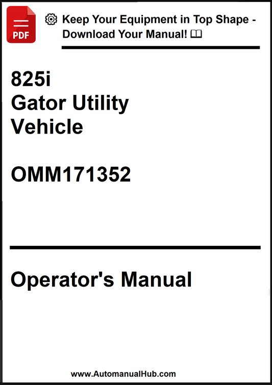 John Deere 825i Gator Utility Vehicle Operator's Manual OMM171352 - PDF