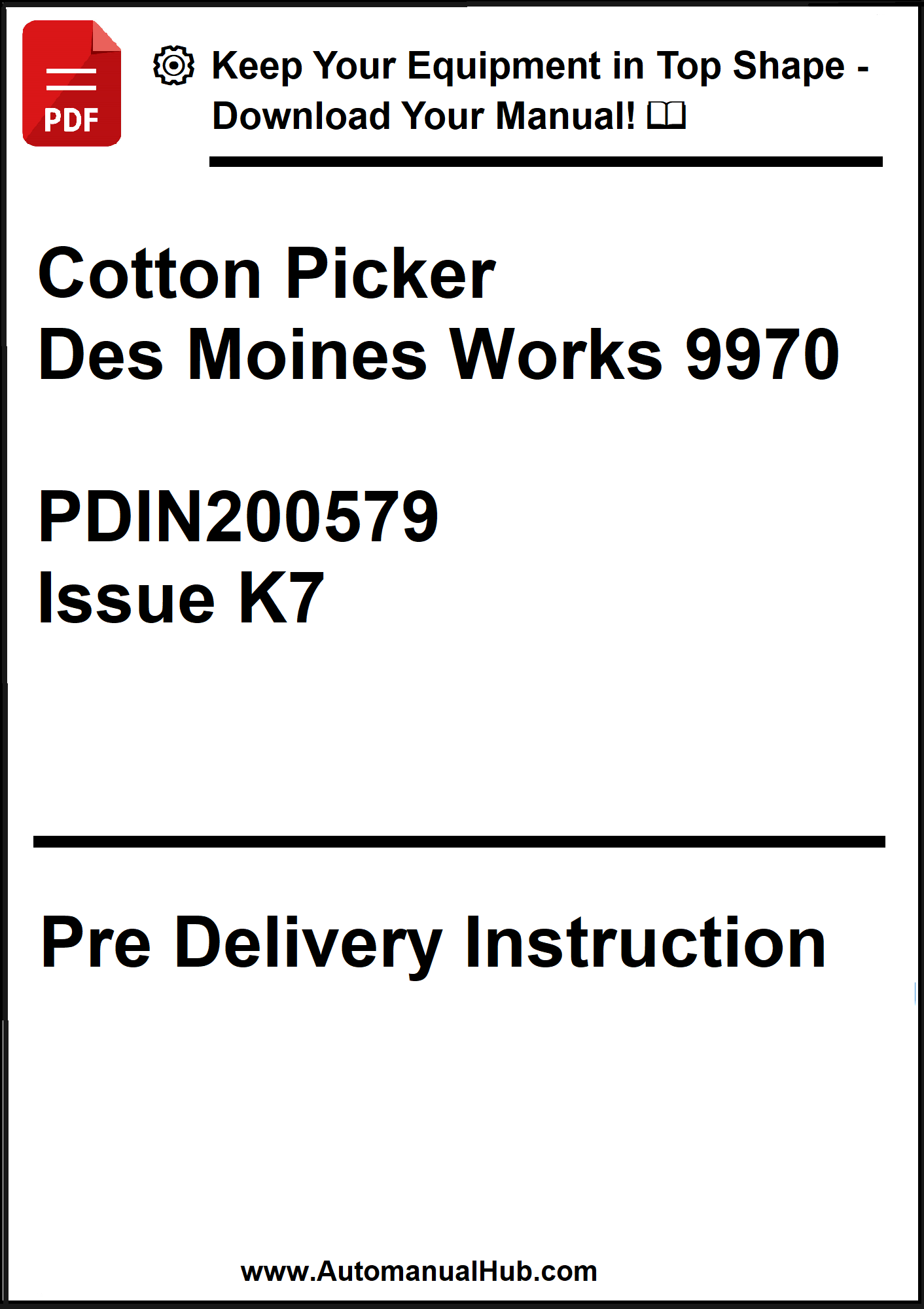 Pre-delivery instruction manual for Cotton Picker Des Moines Works 9970 with text and website URL.
