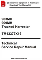 Technical service repair manual for 903MH and 909MH tracked harvesters on a white background.