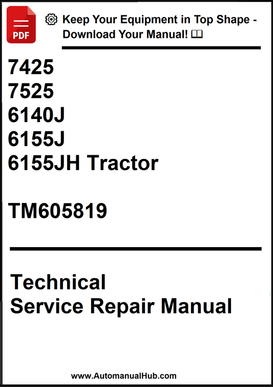 John Deere 7425, 7525, 6140J, 6155J, 6155JH Tractor Technical Service Repair Manual TM605819 - PDF