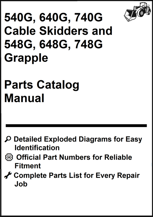 John Deere 540G, 640G, 740G Cable Skidders and 548G, 648G, 748G Grapple Parts Catalog Manual - PDF