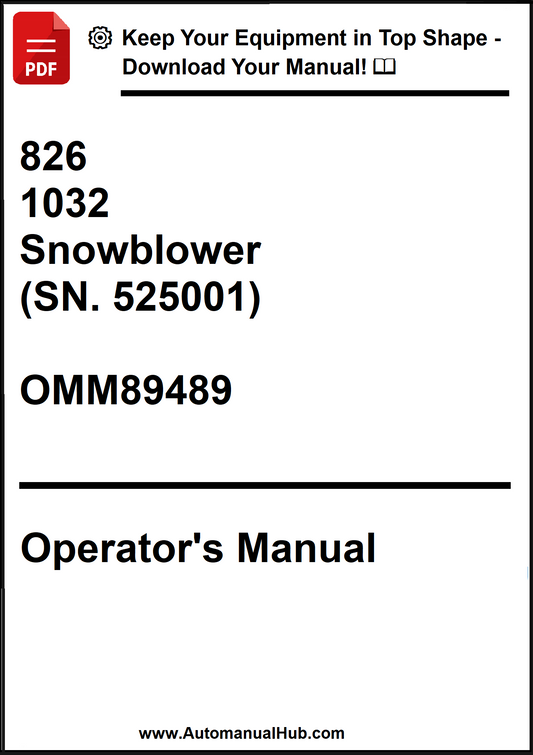 John Deere 826, 1032 Snowblower (SN. 525001) Operator's Manual OMM89489 - PDF