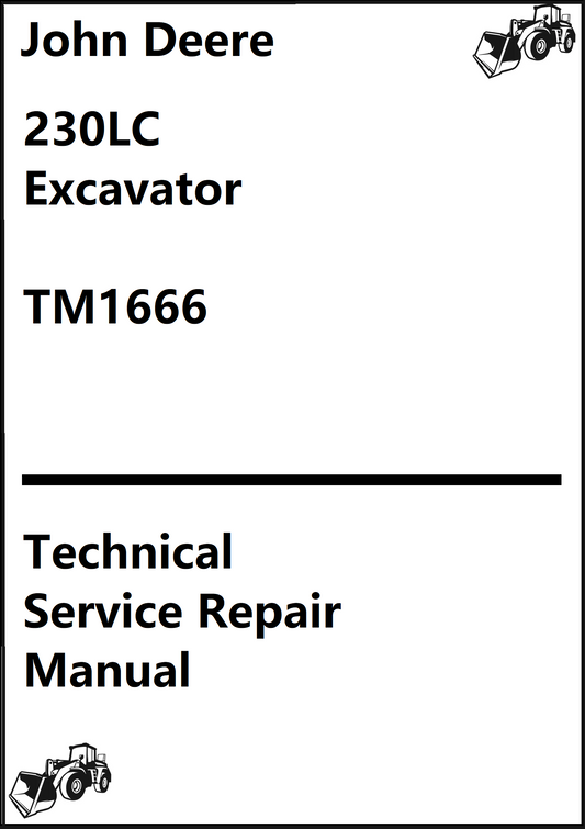 John Deere 230LC Excavator Metric Technical Service Repair Manual TM1666 - PDF