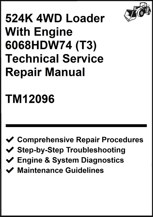 John Deere 524K 4WD Loader With Engine 6068HDW74 (T3) Technical Service Repair Manual TM12096 - PDF