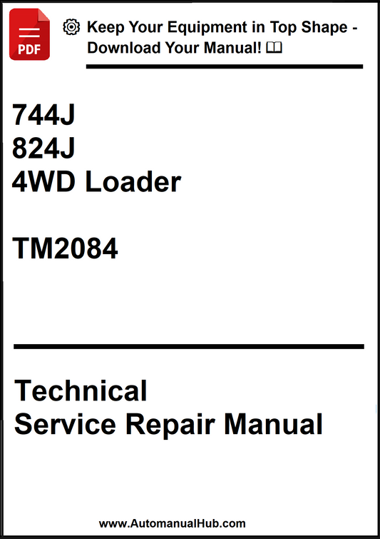 John Deere 744J and 824J 4WD Loader Technical Service Repair Manual TM2084 - PDF