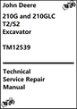 John Deere 210G and 210GLC T2/S2 Excavator Technical Service Repair Manual TM12539 - PDF
