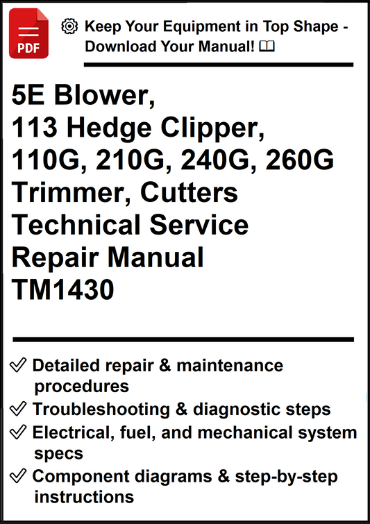John Deere 5E Blower, 113 Hedge Clipper, 110G, 210G, 240G, 260G Trimmer, Cutters Technical Service Repair Manual TM1430 - PDF