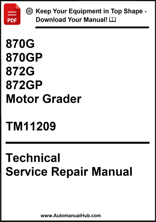 John Deere 870G, 870GP, 872G, 872GP Motor Grader Technical Service Repair Manual TM11209 - PDF