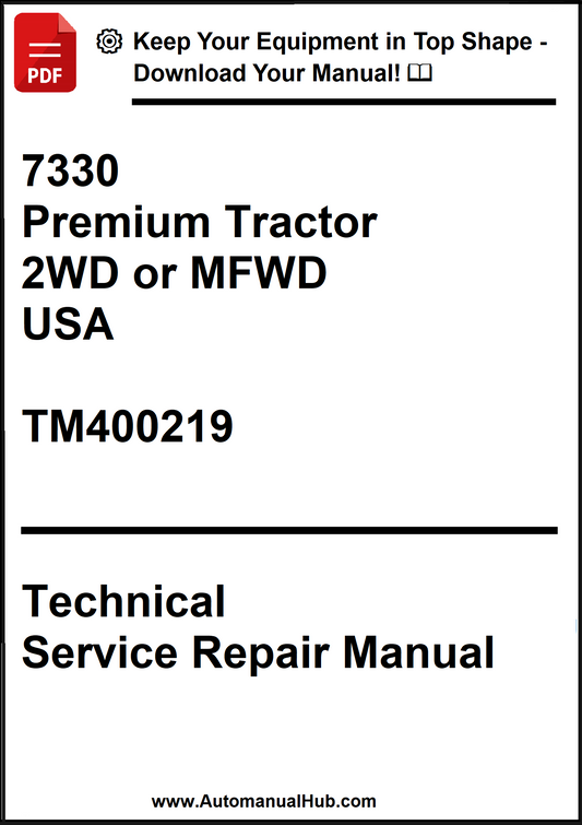 John Deere 7330 Premium Tractor 2WD or MFWD USA Technical Service Repair Manual TM400219 - PDF