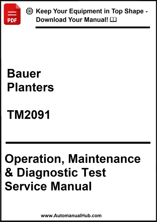 Manual cover for Bauer Planters TM2091 Operation, Maintenance & Diagnostic Test Service Manual on a white background.