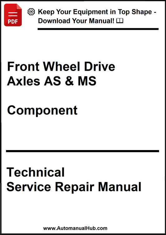 Technical service repair manual for front wheel drive axles AS & MS component on a white background.